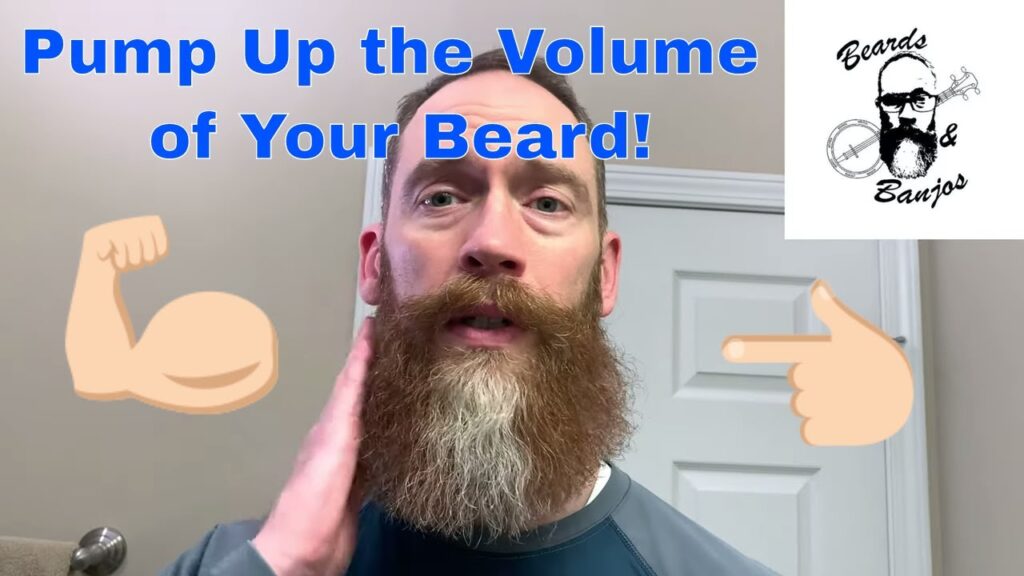 How Can I Add Volume To My Beard?